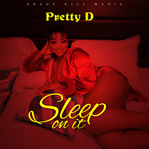 Sleep On It (Explicit)