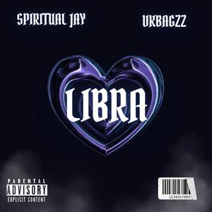 Libra (feat. VkBagzz) [Explicit]