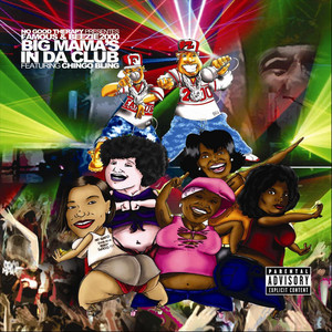 Big Mama's in Da Club (feat. Beezie2000 & Chingo Bling) [Explicit]