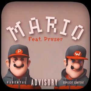 Mario (feat. Prvser) (Explicit)