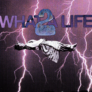 What A Life 2 (Explicit)