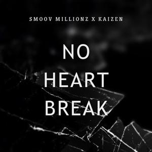 No Heart Break (Explicit)