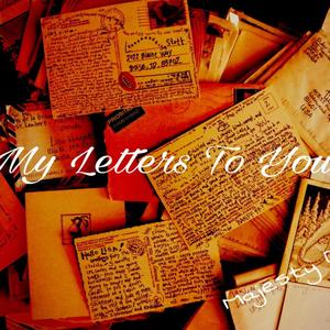 My letters to you (Explicit)