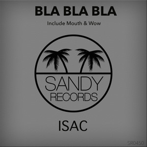 Bla Bla Bla (Original Mix)
