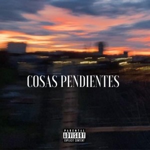 Cosas Pendientes (Explicit)