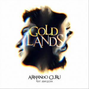 Gold Lands (feat. Ana Leyva)