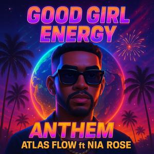 Good Girl Energy (feat. Nia Rose) (Explicit)