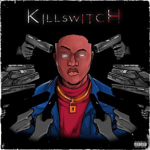 Killswitch (Explicit)