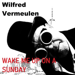 WAKE ME UP ON A SUNDAY