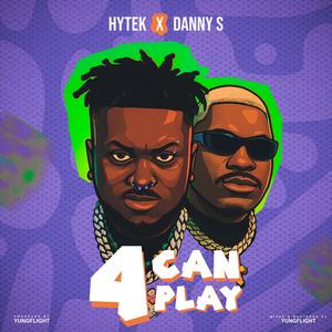 4 Can Play (feat. Danny S)