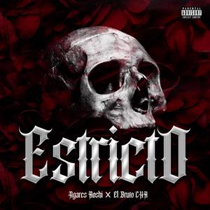 Estricto (feat. El Bruto CHR, DJ ropo & Snokabeats) [Explicit]