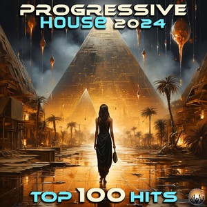 Progressive House 2024 Top 100 Hits