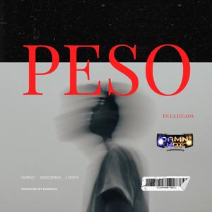 PESO (feat. JDONY & DISCORDIA MC) [Explicit]