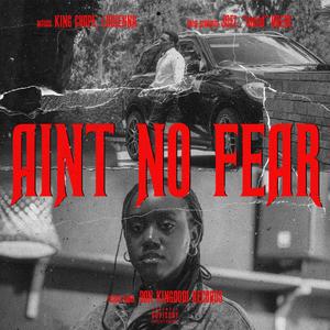 Ain't No Fear (Explicit)