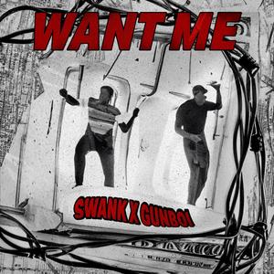 Want me (feat. Gunboi) [Explicit]