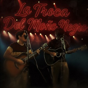 La Troca Del Moño Negro