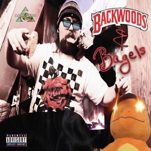 Backwoods & Bagels (Explicit)