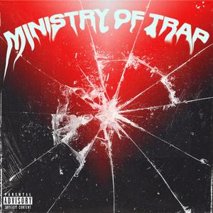 MINISTRY OF TRAP (feat. Leo, Fane, Dadu & N.v.M) (Explicit)