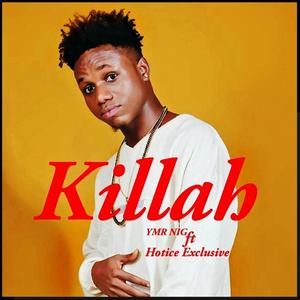 Killah (feat. Hotice Exclusive)