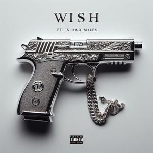 Wish (feat. NIKKO MILES) (Explicit)