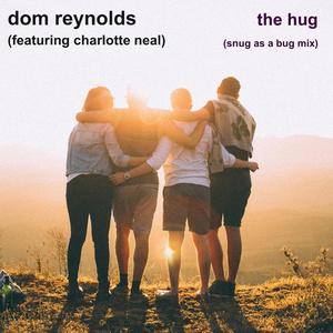 The Hug (Snug as a Bug Mix) (feat. Charlotte Neal)