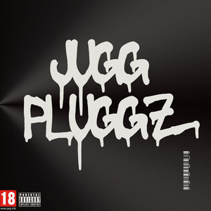 Juggpluggz (Explicit)