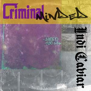 Criminal Minded (Remastered) [Explicit]