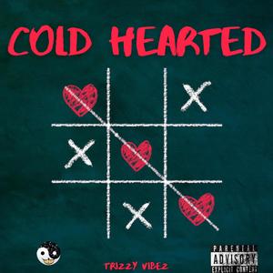 Cold Hearted (Explicit)