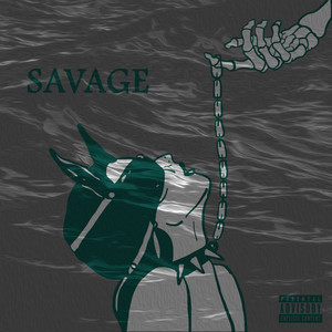 Savage (Explicit)