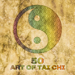 50 Art of Tai Chi: Relaxing Asian Songs for Zen Mindfulness Meditation and Contemplation, Living in Harmony, Deep Breathing Exercises