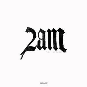 2AM (Explicit)