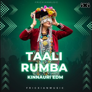 Taali Rumba Kinnauri EDM