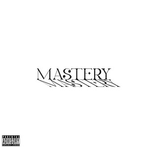 Mastery (Explicit)