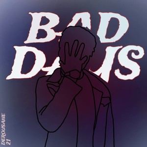 Bad Days