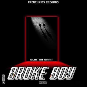 BROKE BOY (Explicit)