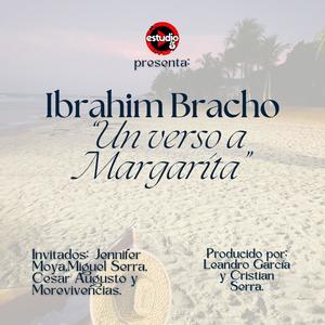 Un verso a Margarita (feat. Ibrahim Bracho, Jennifer Moya, More Vivencias, Miguel Serra & Cesar Cuatro)