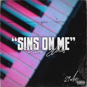 Sins On Me (Piano Stories) [Explicit]