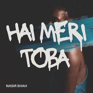 Hai Meri Toba