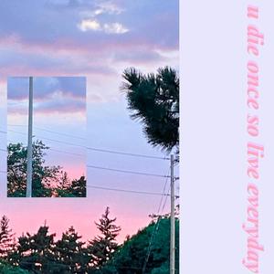 u die once so live everyday (feat. Daryll Joseph) (Explicit)