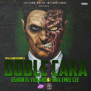 Doble Cara (feat. Fenix Eme Cee) [Explicit]