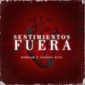 Sentimientos Fuera (feat. Norlam & Antony Puig)