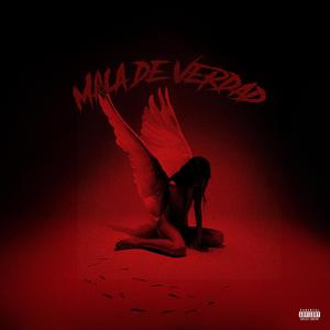 Mala De Verdad (Explicit)