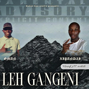 Leh Gangeni (feat. Reef Musa & Lion Man)