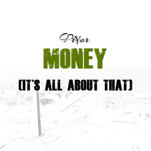 Money (It's All About That)