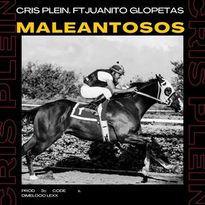 Maleantosos (Explicit)