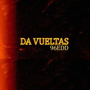 Da Vueltas (Explicit)
