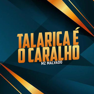 Talarica é o Caralho (Explicit)