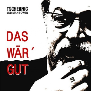 Das wär' gut