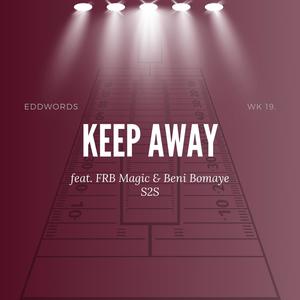 KEEP AWAY (feat. FRBMAGIC & Beni Bomaye) (Explicit)