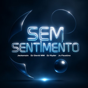Sem Sentimento (Explicit)